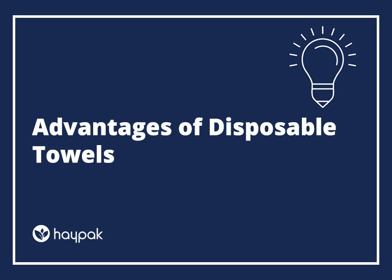 Advantages of Disposable Towels